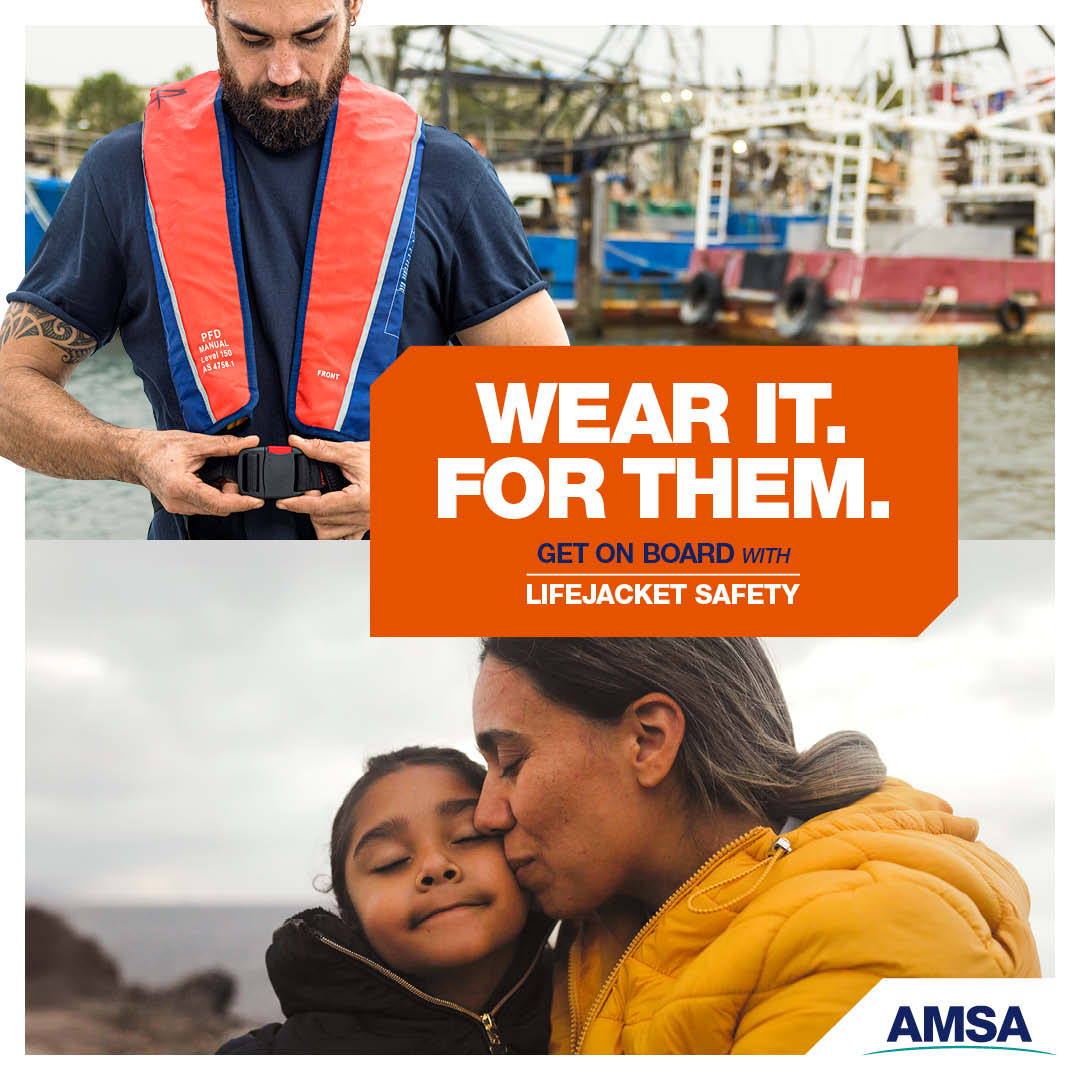 Social media tile featuring 2 images - one of a male seafarer securing his lifejacket, and one of a mother kissing a child. The tile features the words 'Wear it. For them. Get on board with lifejacket safety.'