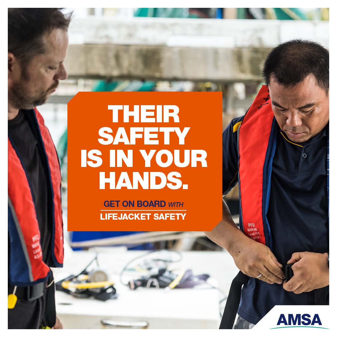 Social media tile featuring an image of 2 male seafarers standing on the deck of a vessel. One (already wearing a lifejacket) looks on as the other secures his lifejacket. The tile features the words: 'Their safety is in your hands. Get on board with lifejacket safety.'